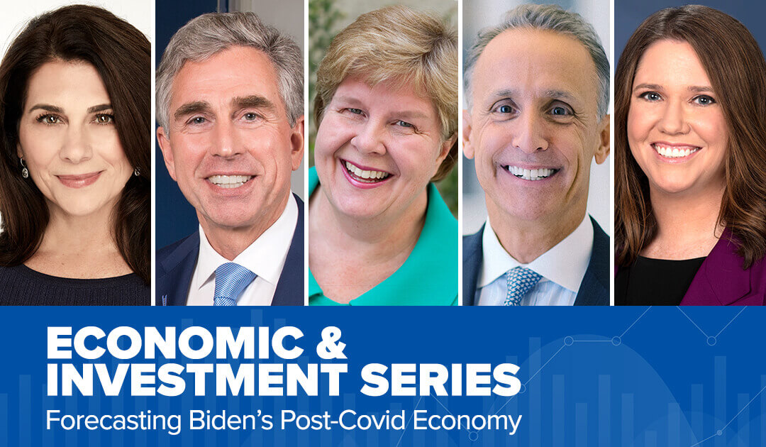 2021 Economic and Investment Series: Forecasting Biden's Post-COVID Economy