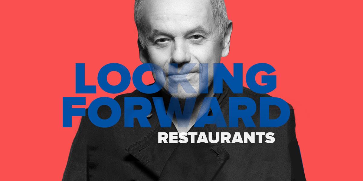 Wolfgang Puck with text Looking Forward Restaurants