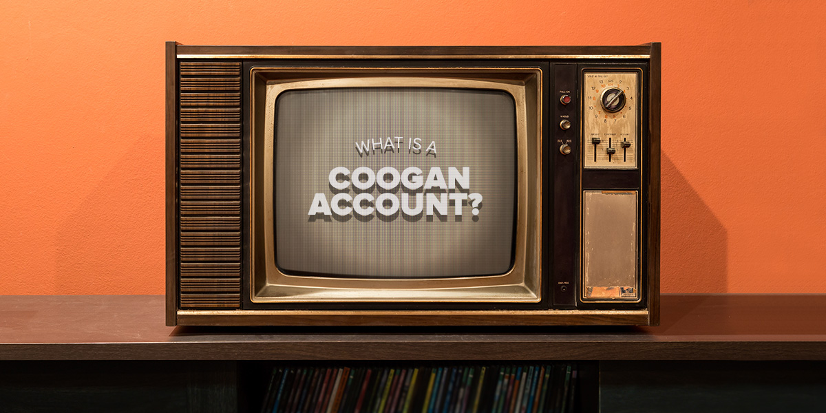 Television with text: What Are Coogan Accounts?